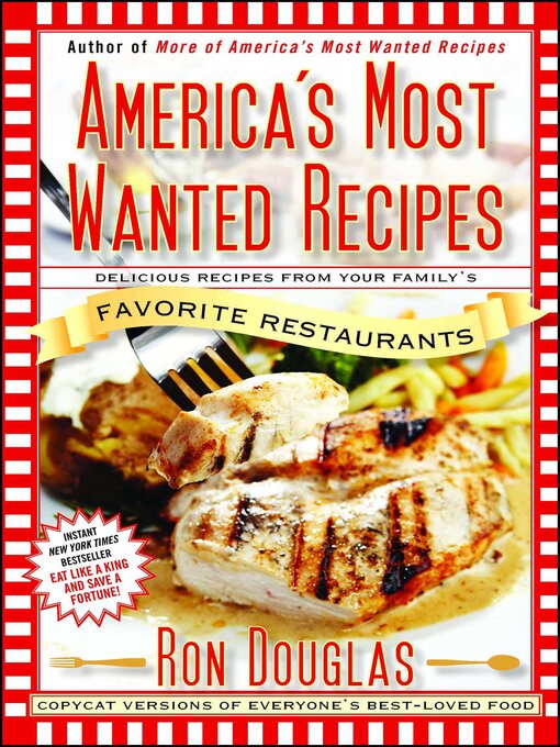 Title details for Delicious Recipes from Your Family's Favorite Restaurants by Ron Douglas - Wait list